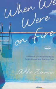 When We Were on Fire